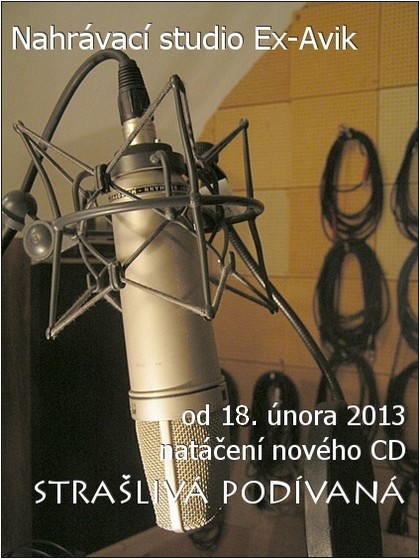 Strašlivá podívaná natáčí nové CD